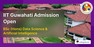 IIT Guwahati BSc (Hons) Data Science & Artificial Intelligence Admission Open till September 30 @iitg.ac.in.; Check Details Here